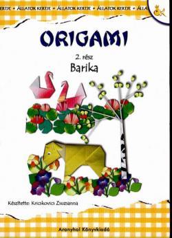 ORIGAMI – állatok kertje: BARIKA